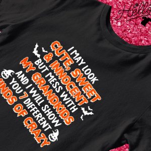 I may look cute sweet and innocent but mess with my grandkids Halloween T-shirt