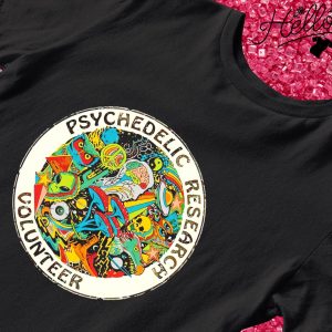 Psychedelic Research volunteer shirt