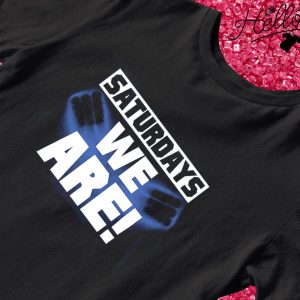 Saturdays WE ARE Penn State Nittany Lions football shirt