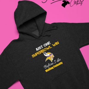 https://images.hellodayclothing.com/2022/11/minnesota-vikings-just-one-superbowl-win-before-i-die-waiting-patiently-shirt-hoodie-300x300.jpg