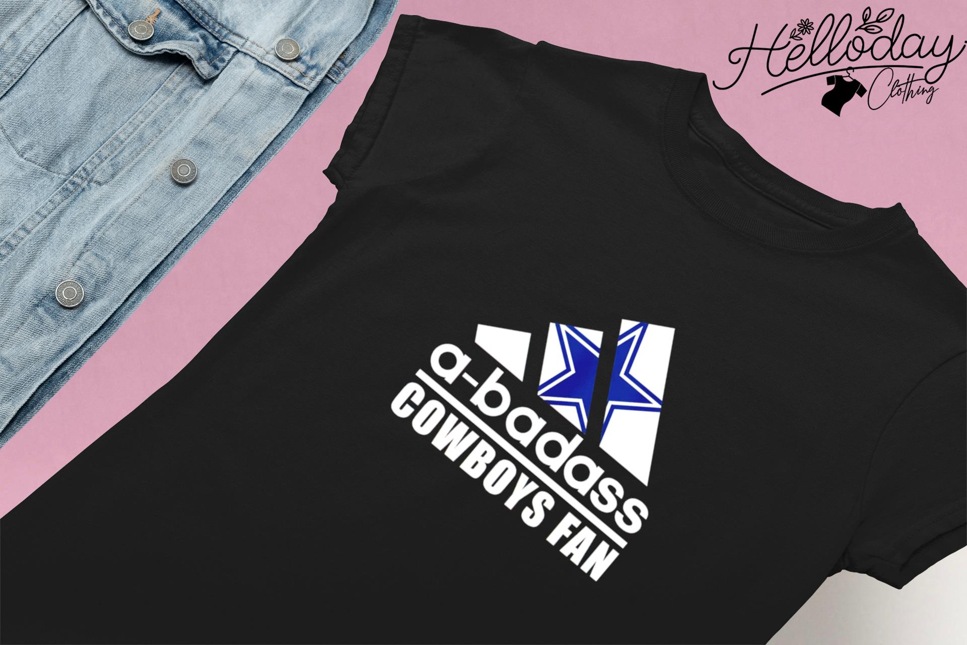 A Badass Dallas Cowboys Fan Shirt, hoodie, sweater, long sleeve