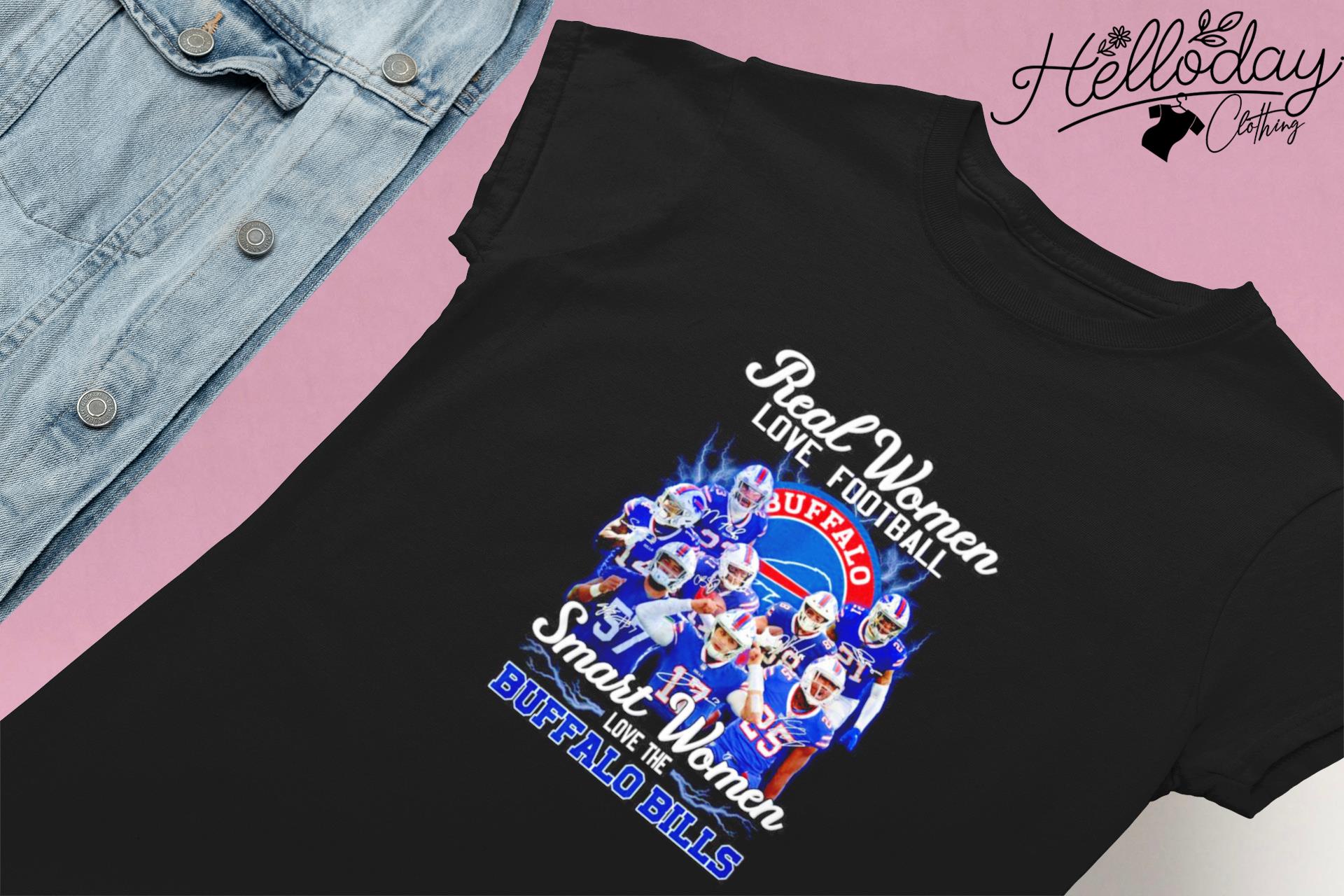 Buffalo Bills real women love football smart women love the Bills Shirt -  Bring Your Ideas, Thoughts And Imaginations Into Reality Today