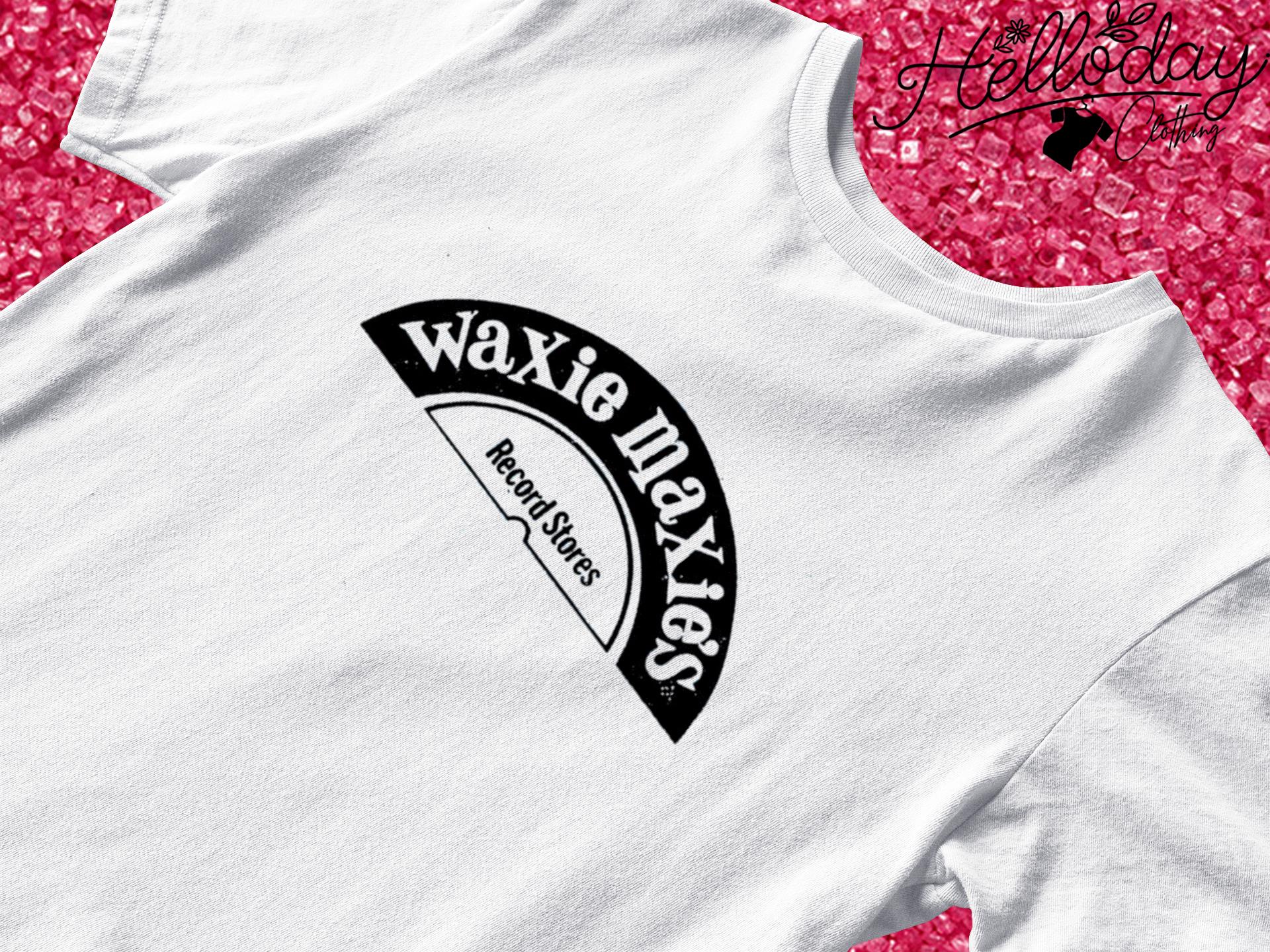 Waxie maxie's record stores logo shirt, hoodie, sweater, long sleeve and  tank top