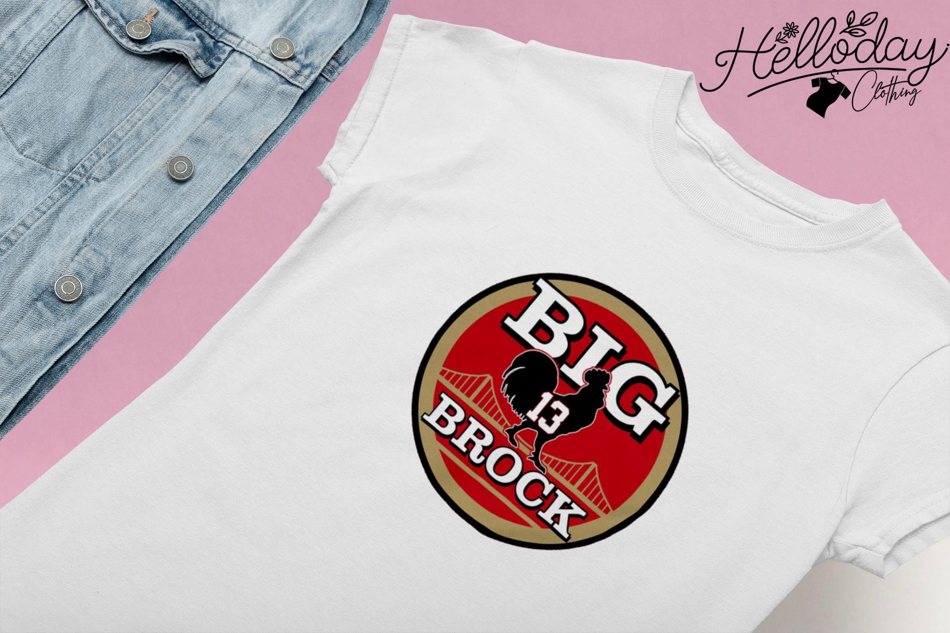 San Francisco 49ers Big Cock Brock logo shirt, hoodie, sweater