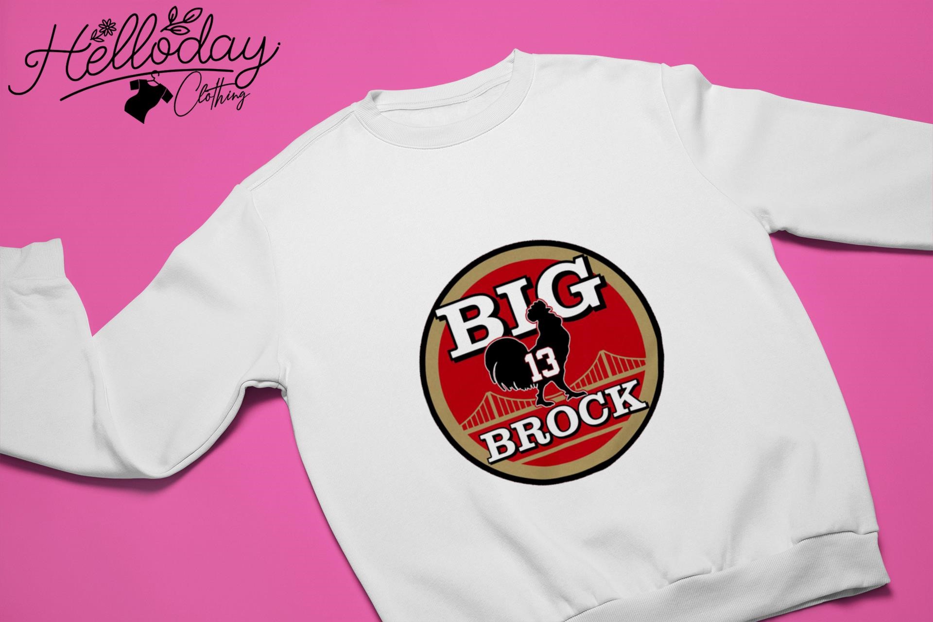 San Francisco 49ers BCB Big Cock Brock Shirt, hoodie, sweater, long sleeve  and tank top