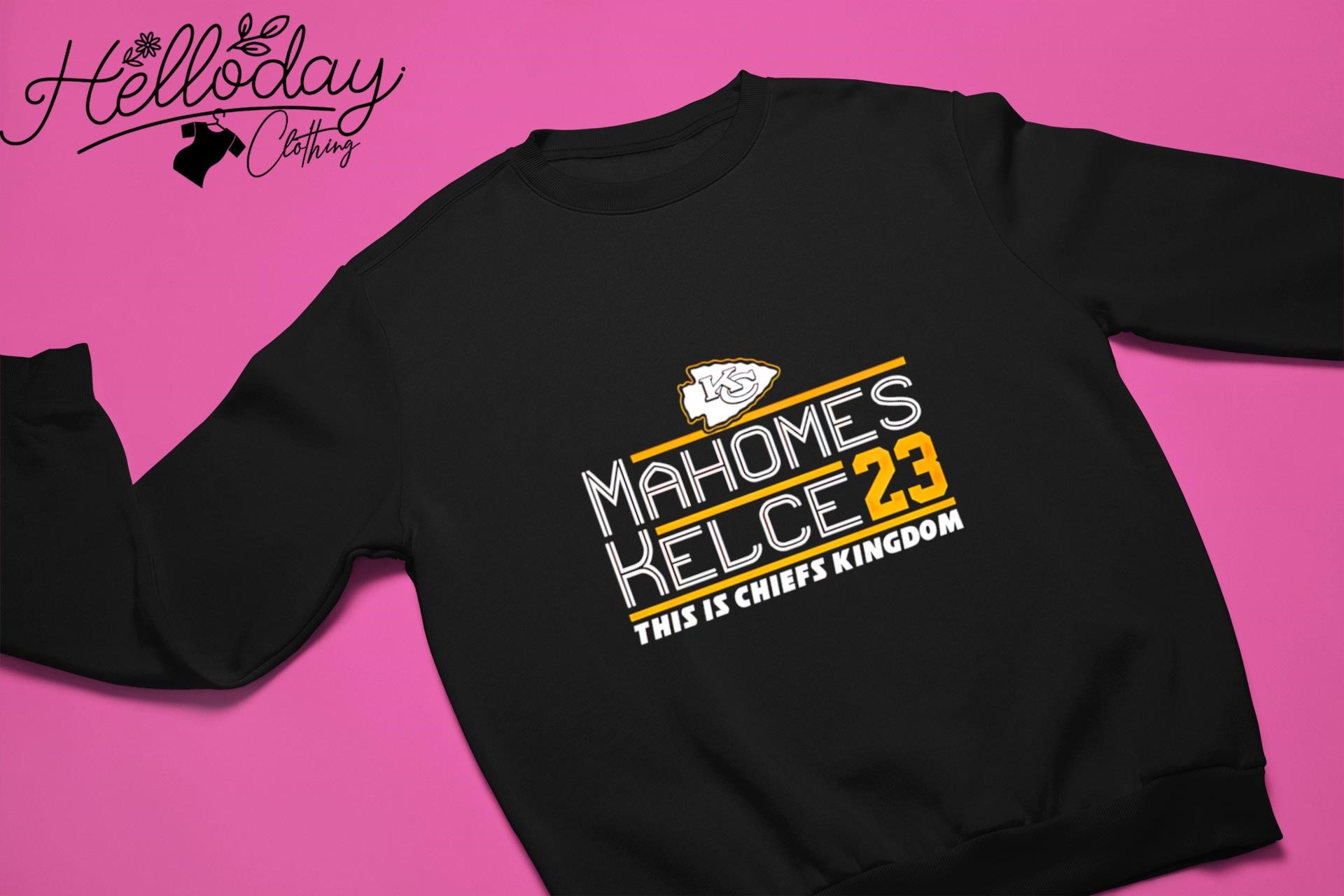 Mahomes Kelce 23 This Is Chiefs Kingdom Shirt, hoodie, sweater