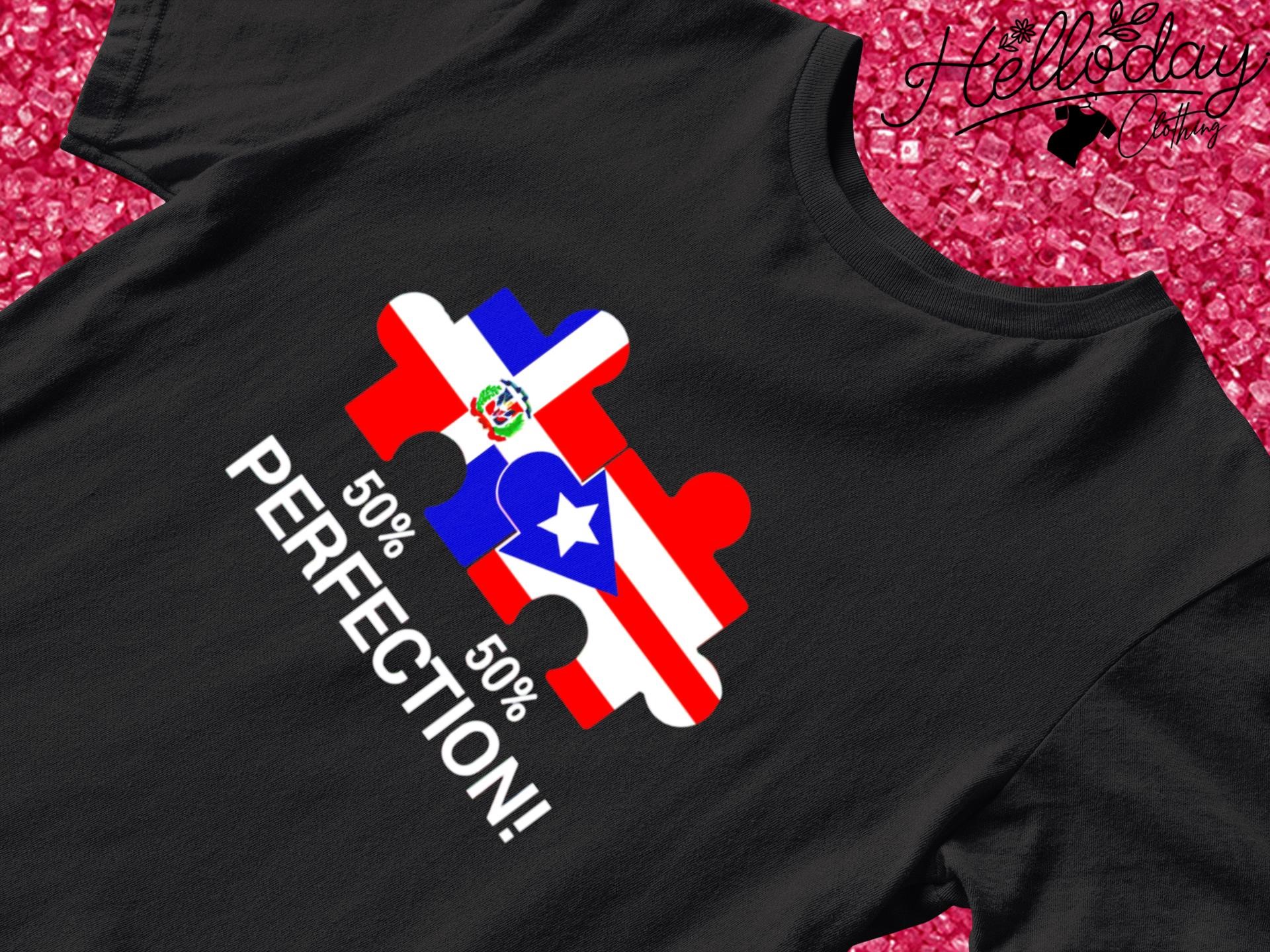 Half puerto rican 50% Perfection USA flag shirt