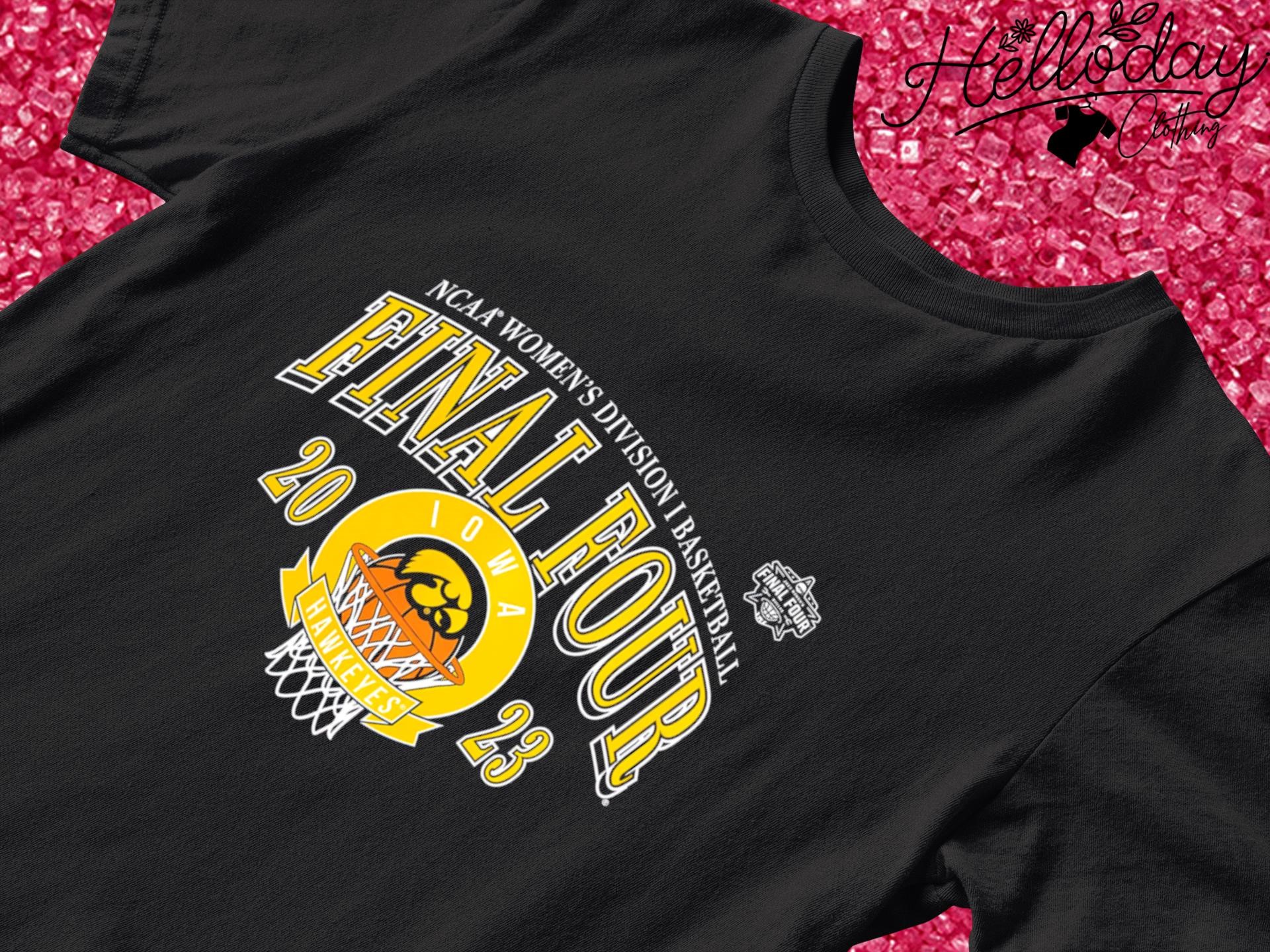 Iowa Hawkeyes NCAA Women's Division Basketball Final Four March Madness shirt