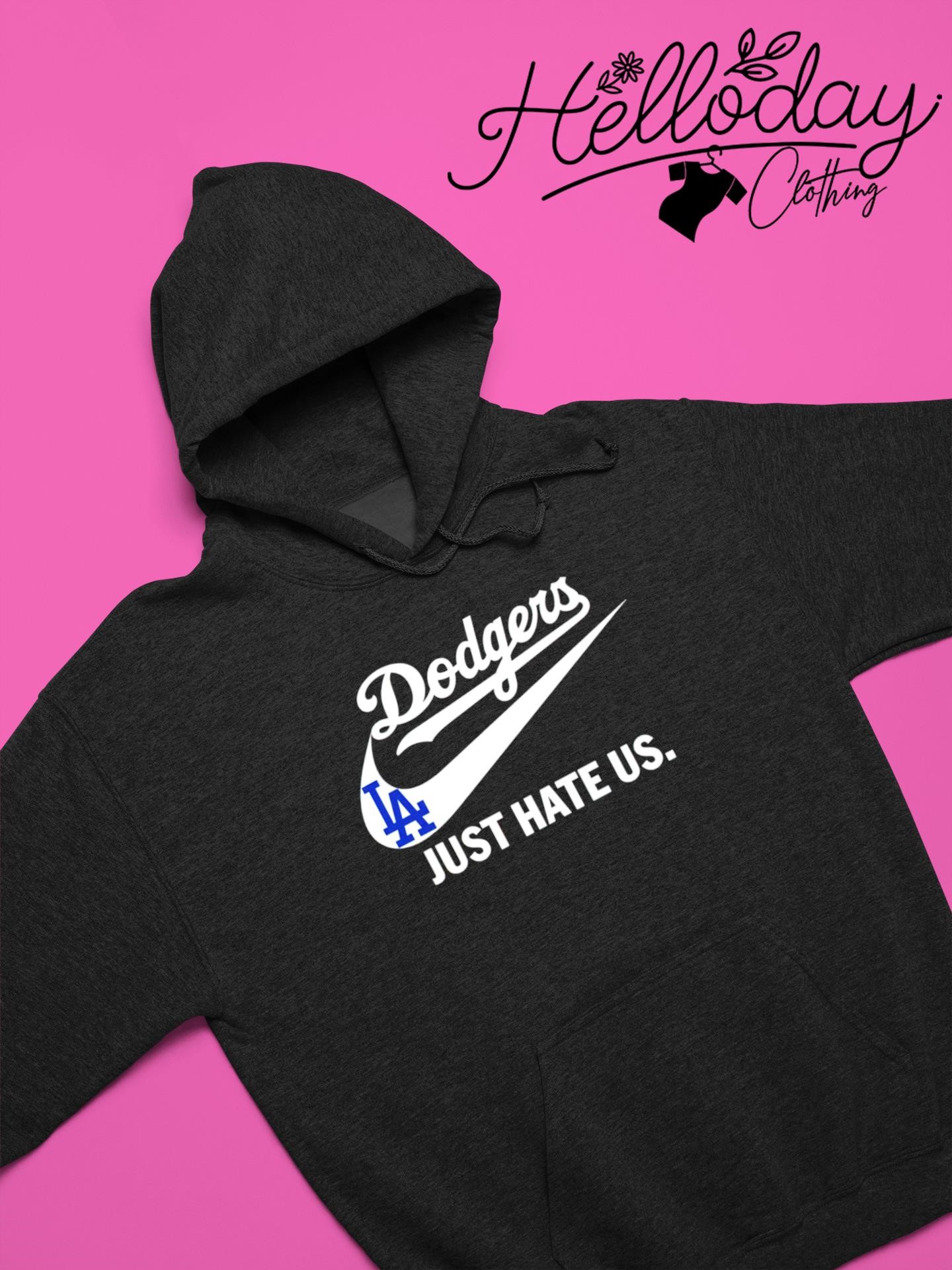 Los Angeles Dodgers just hate US Nike shirt, hoodie, sweater, long sleeve  and tank top