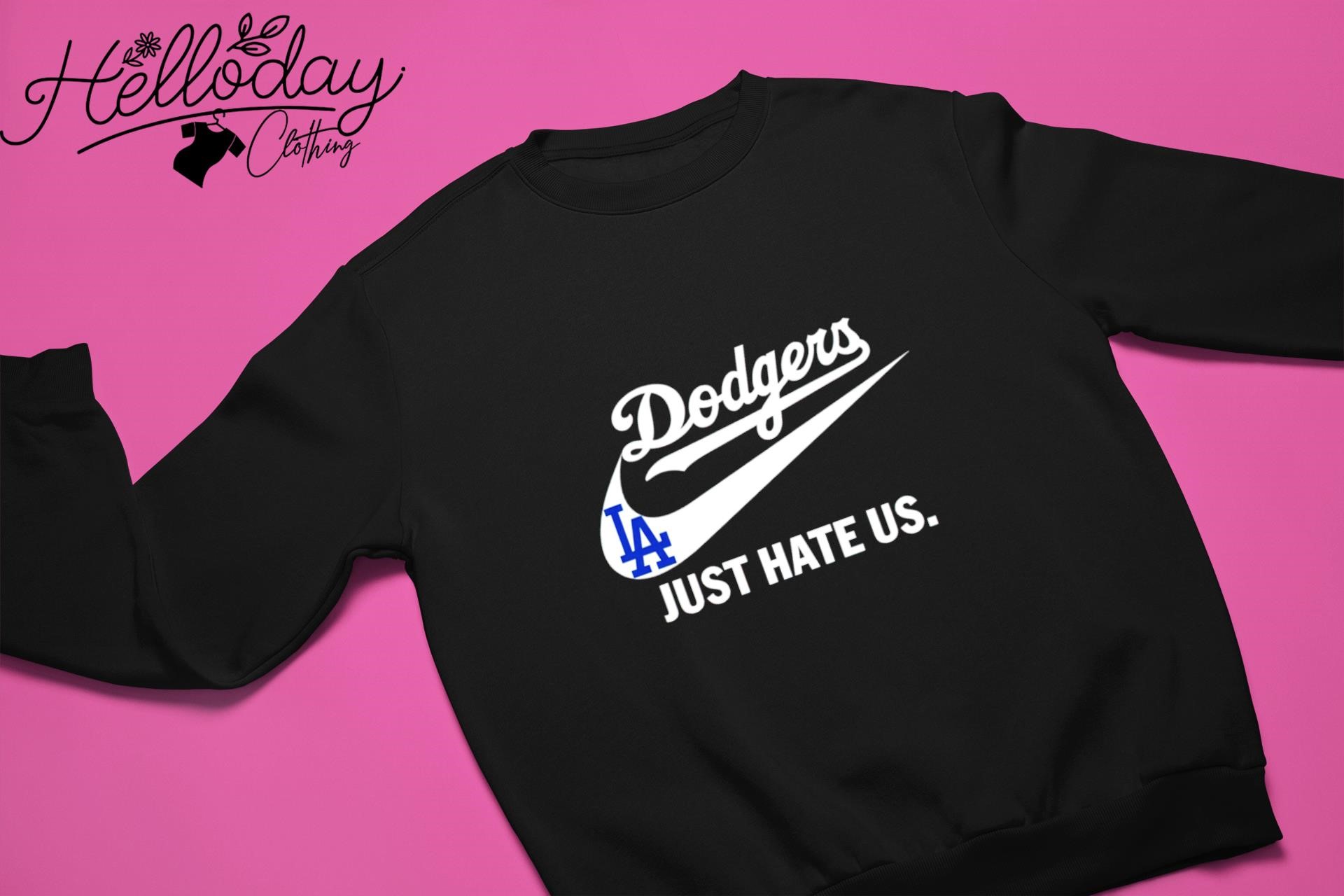 Los Angeles Dodgers just hate US Nike shirt, hoodie, sweater, long