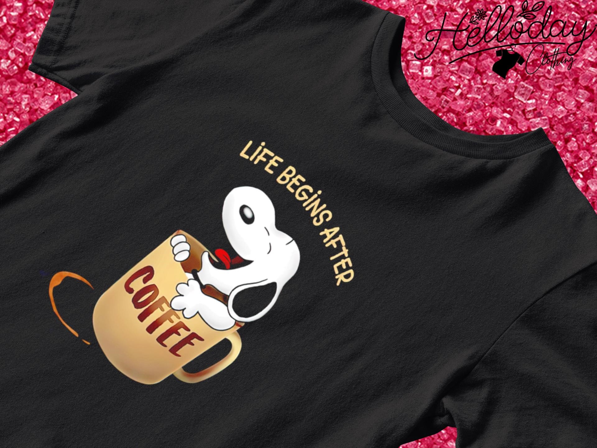 Snoopy Coffee life begins after shirt