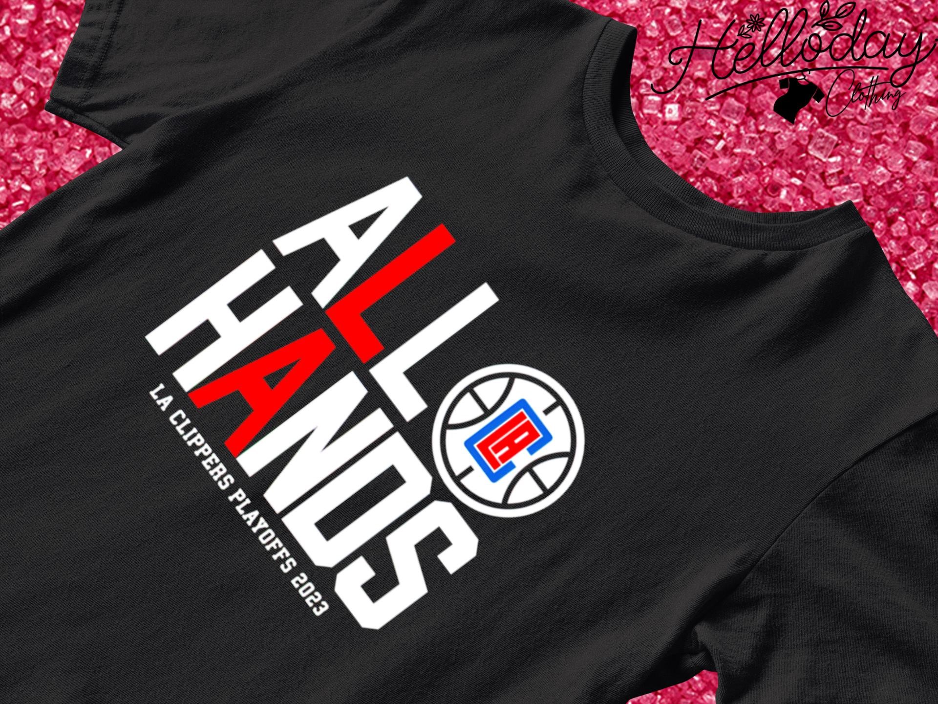 Official All Hands LA Clippers Playoff 2023 shirt, hoodie, sweater, long  sleeve and tank top