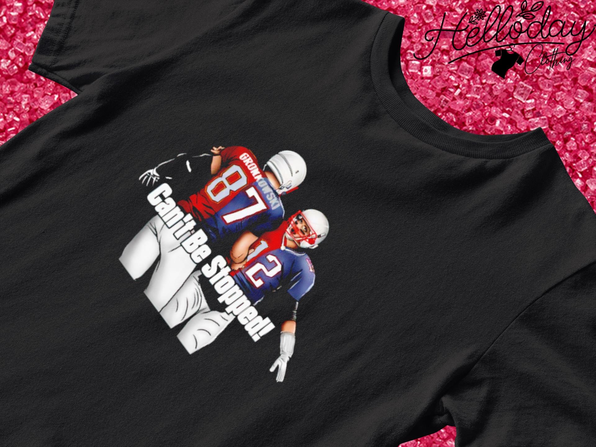 Can't Stop Us Tom Brady and Rob Gronkowski shirt, hoodie, sweater, long  sleeve and tank top