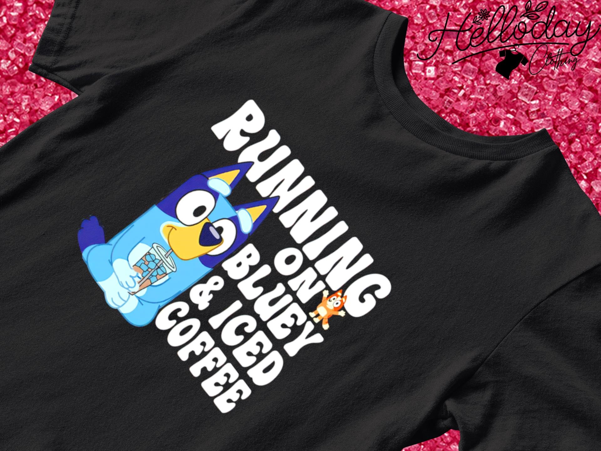 Running on bluey and iced coffee T-shirt