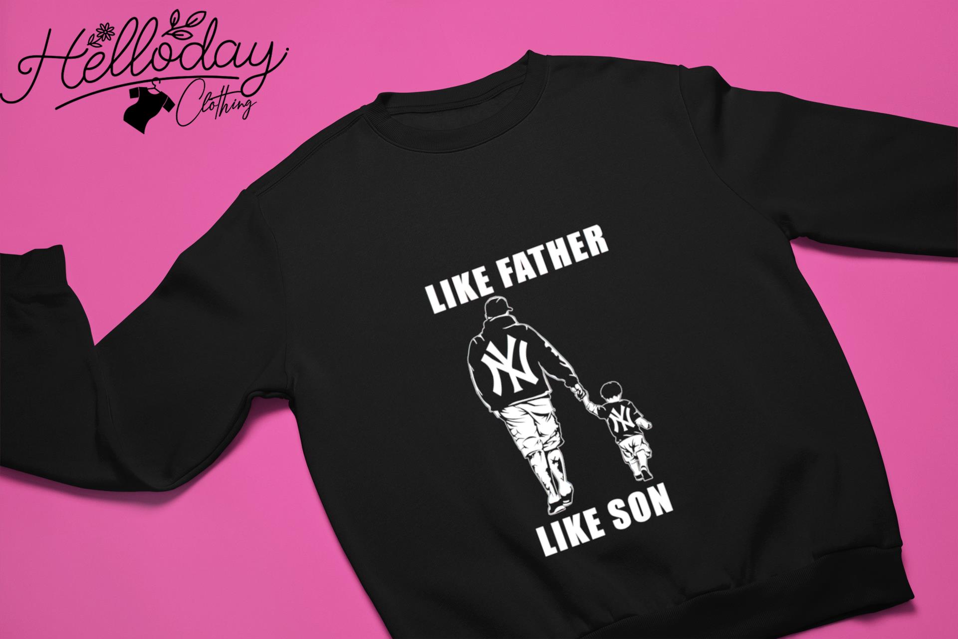 New York Yankees Like Father Like Son Shirt