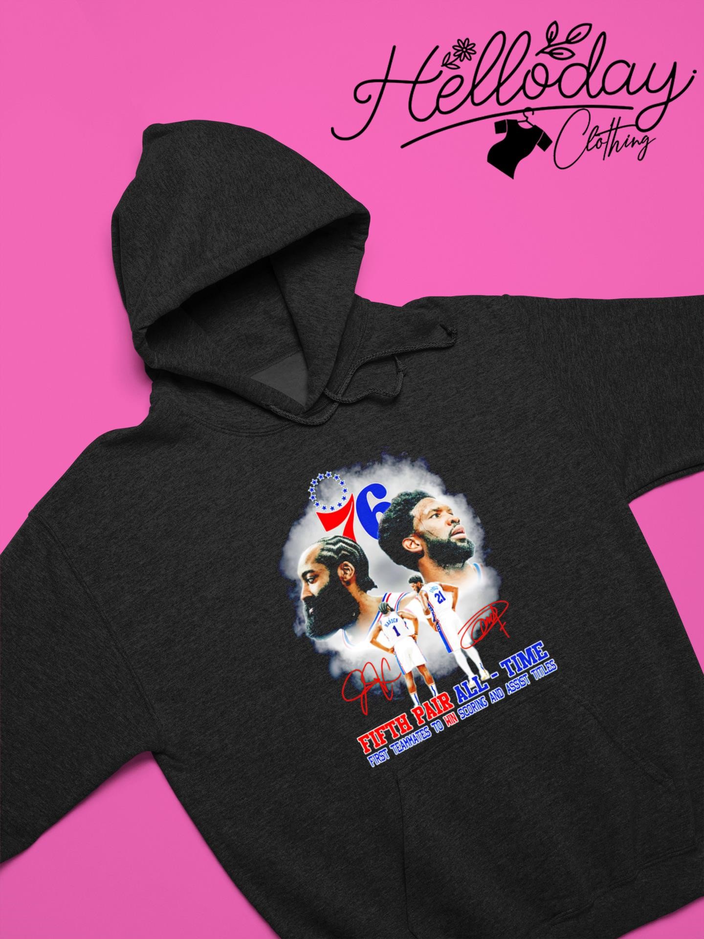 Philadelphia 76ers James Harden and Joel Embiid fifth pair all time first  teammates to win scoring and assist titles signatures shirt, hoodie,  sweater, long sleeve and tank top