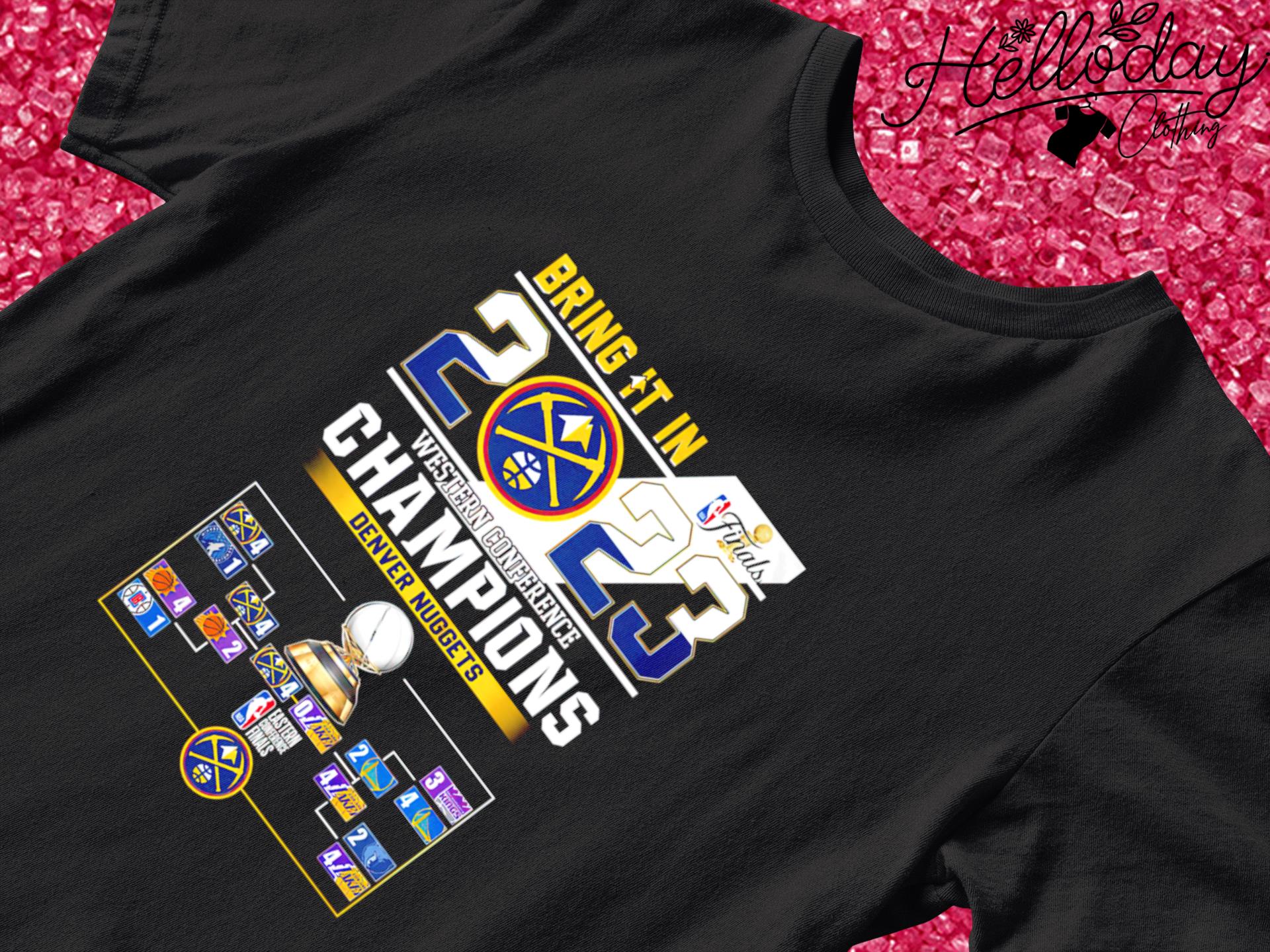 Bring it in 2023 Western Conference Champions Denver Nuggets shirt