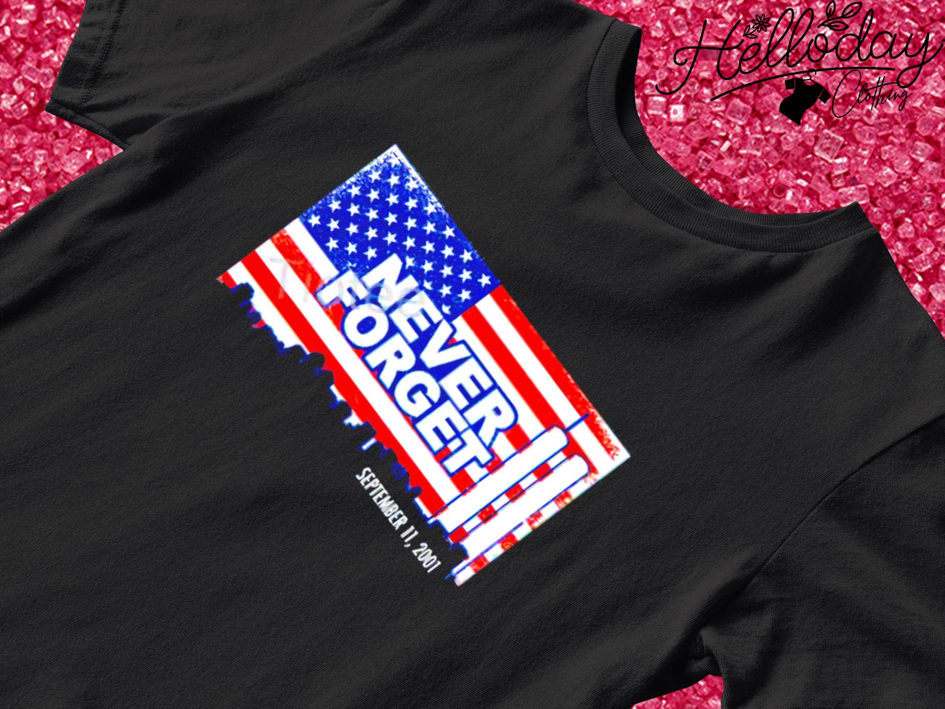 Never forget flag T-shirt