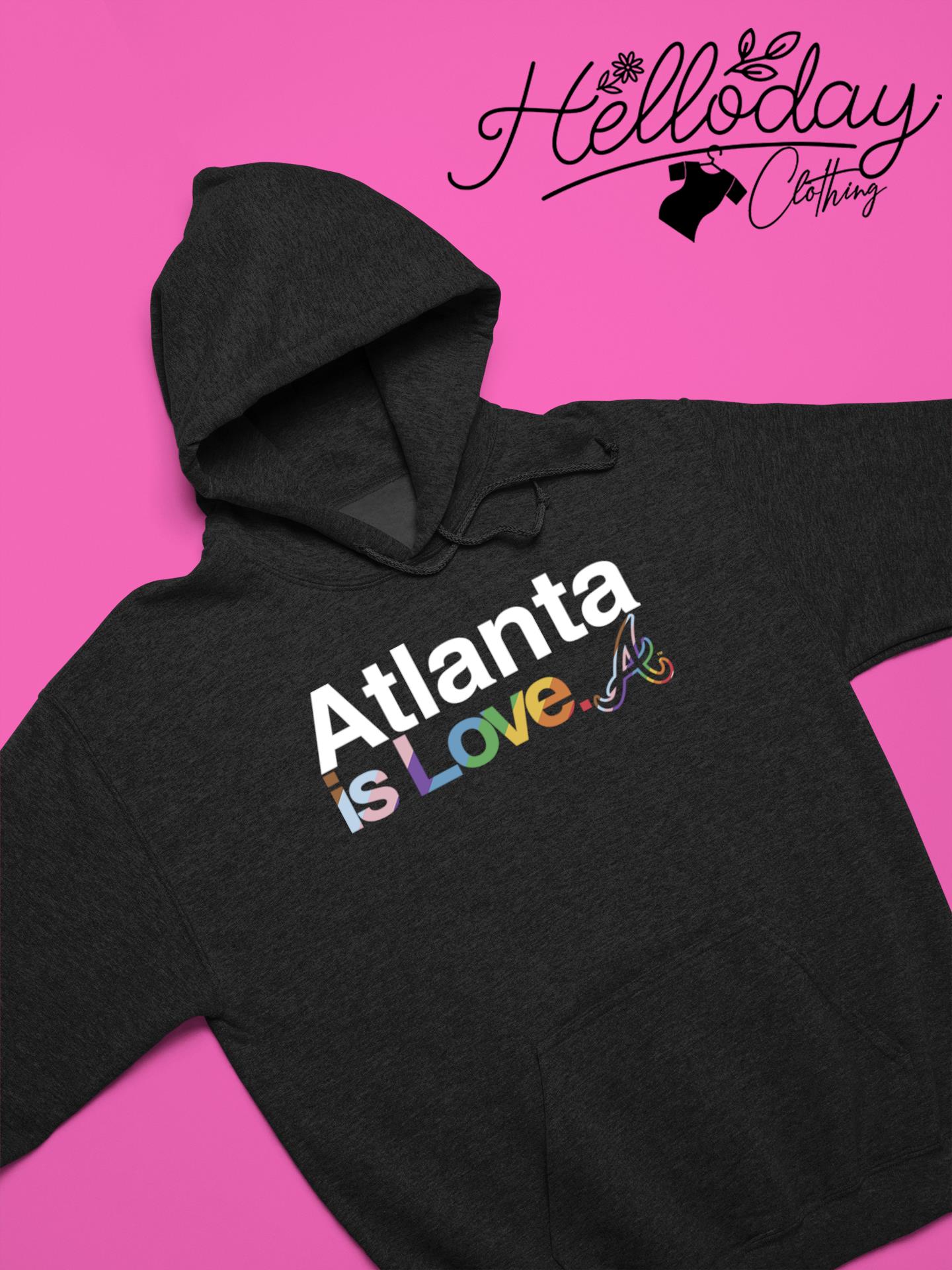 Atlanta Braves is love LGBT Pride Month shirt,sweater, hoodie