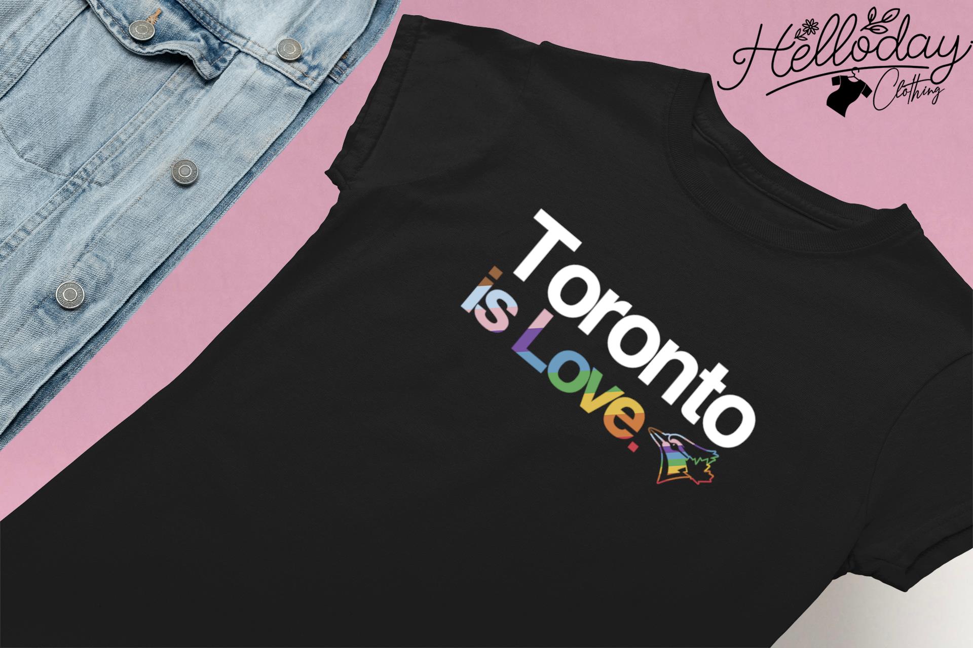 Toronto Blue Jays MLB is love LGBT pride shirt, hoodie, sweater