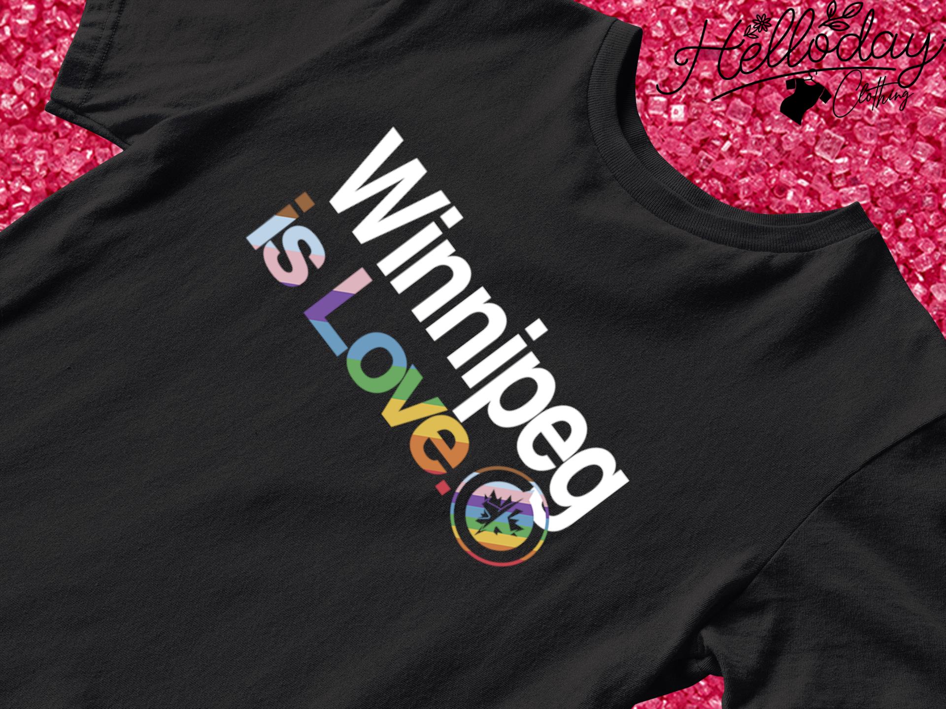 Winnipeg Jets is love pride shirt, hoodie, sweater, long sleeve and tank top