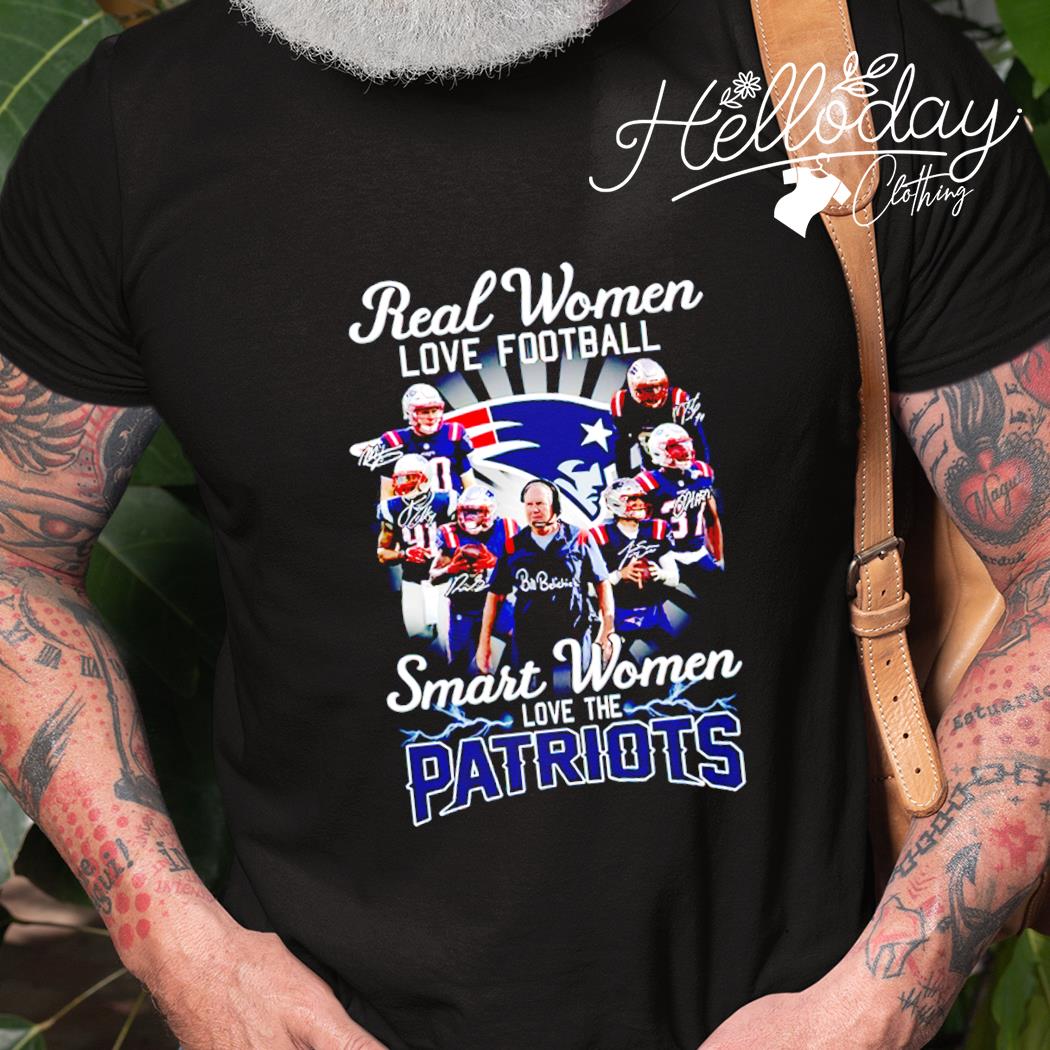 Real Women Love Football Smart Women Love the Patriots logo shirt, hoodie,  sweater, long sleeve and tank top