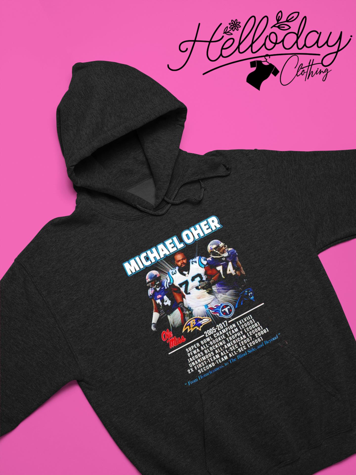 Michael Oher 2005-2017 From Homelessness To The Blind Side And Beyond Shirt,  hoodie, longsleeve, sweatshirt, v-neck tee