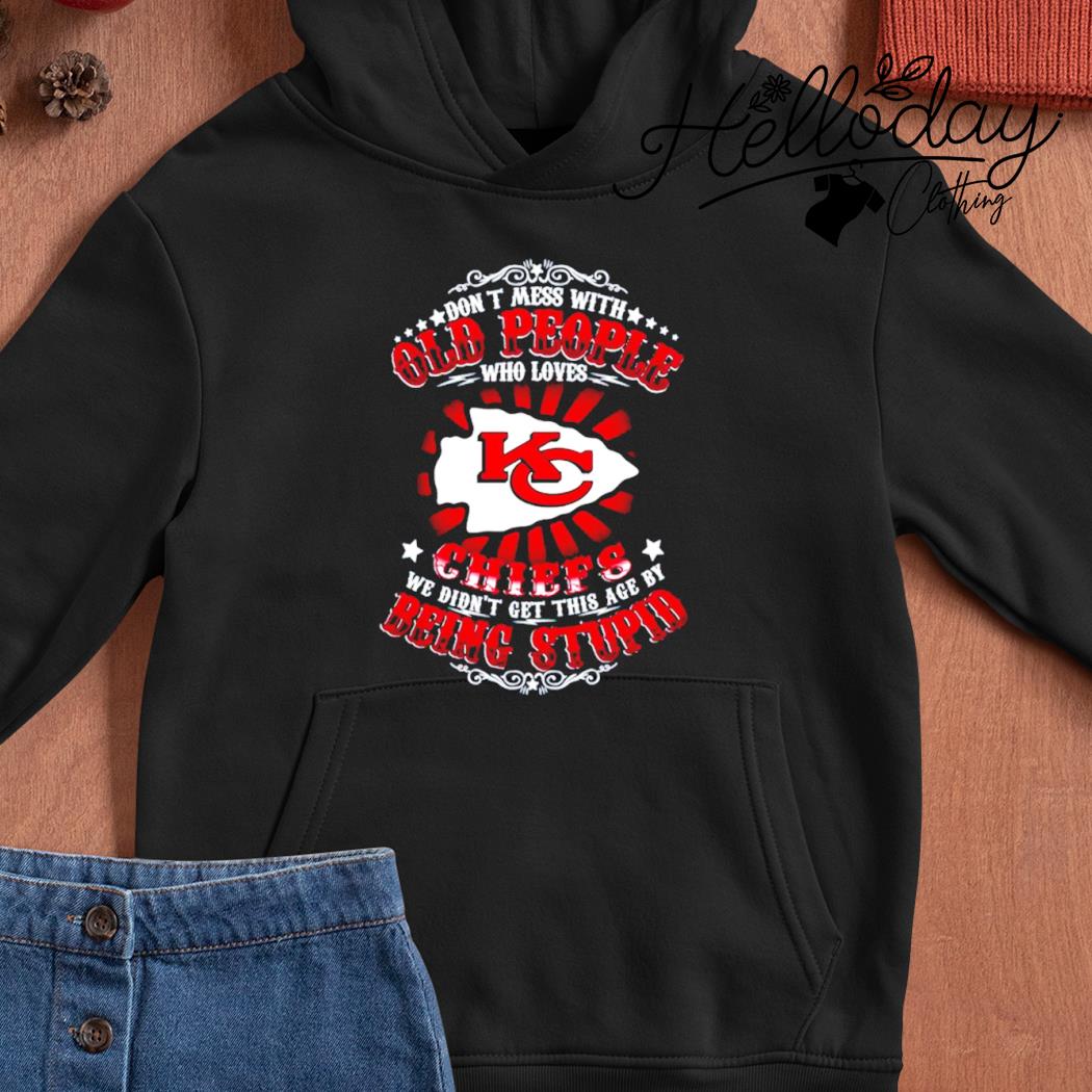 Don't Mess With Old People Who Loves Seattle Seahawks We Didn't Get This  Age By Being Stupid T-shirt,Sweater, Hoodie, And Long Sleeved, Ladies, Tank  Top