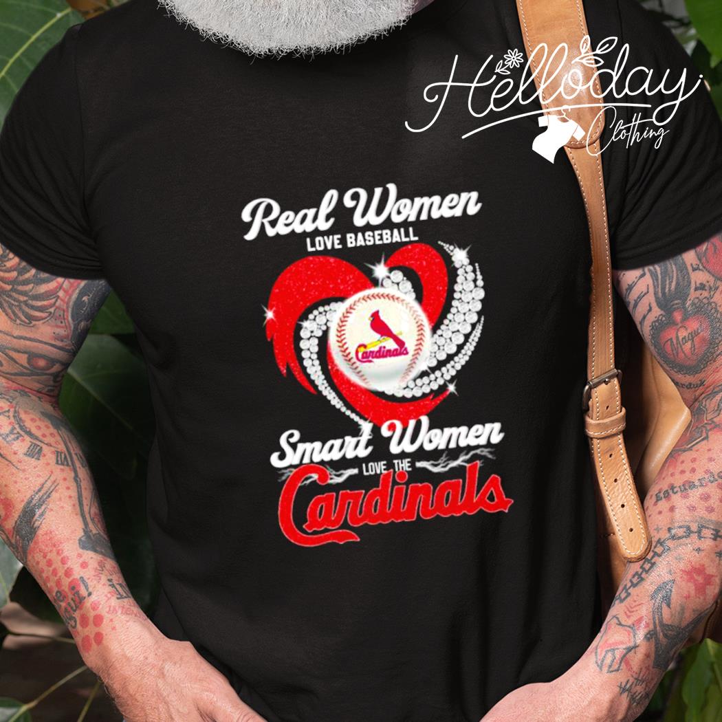 Real Women love baseball smart women love the St. Louis Cardinals diamond  heart 2023 shirt, hoodie, sweater, long sleeve and tank top