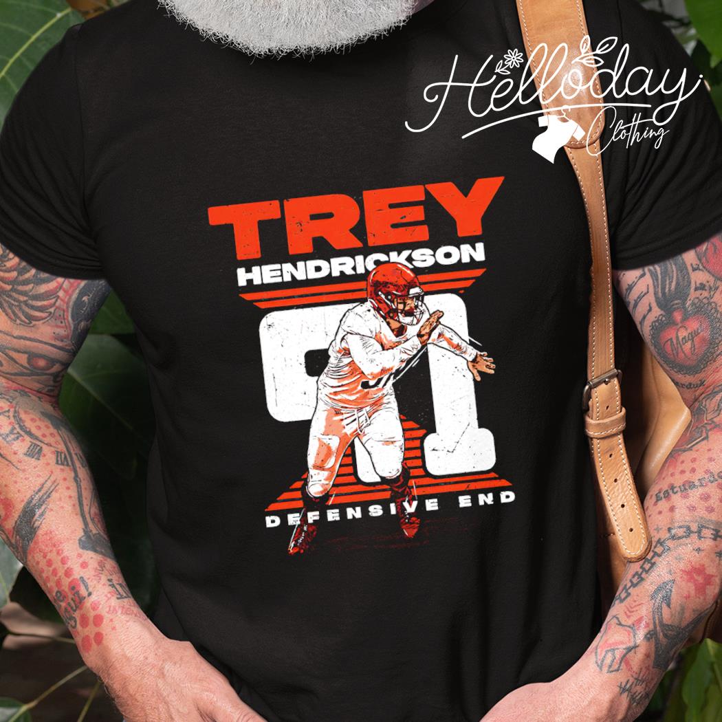 Trey Hendrickson defensive end Cincinnati Bengals shirt, hoodie, sweater,  long sleeve and tank top