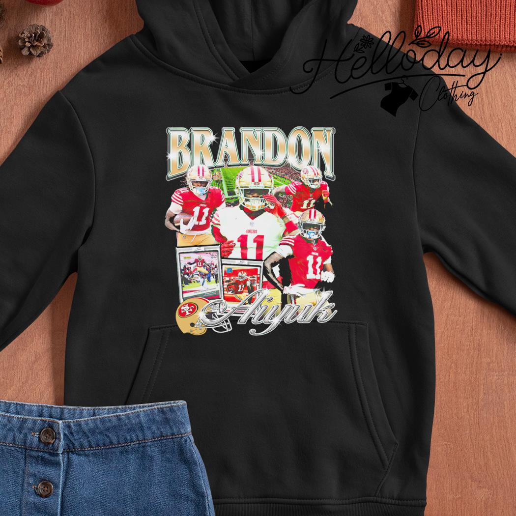 Brandon Aiyuk 11 San Francisco 49ers football player poster gift shirt,  hoodie, sweater, long sleeve and tank top