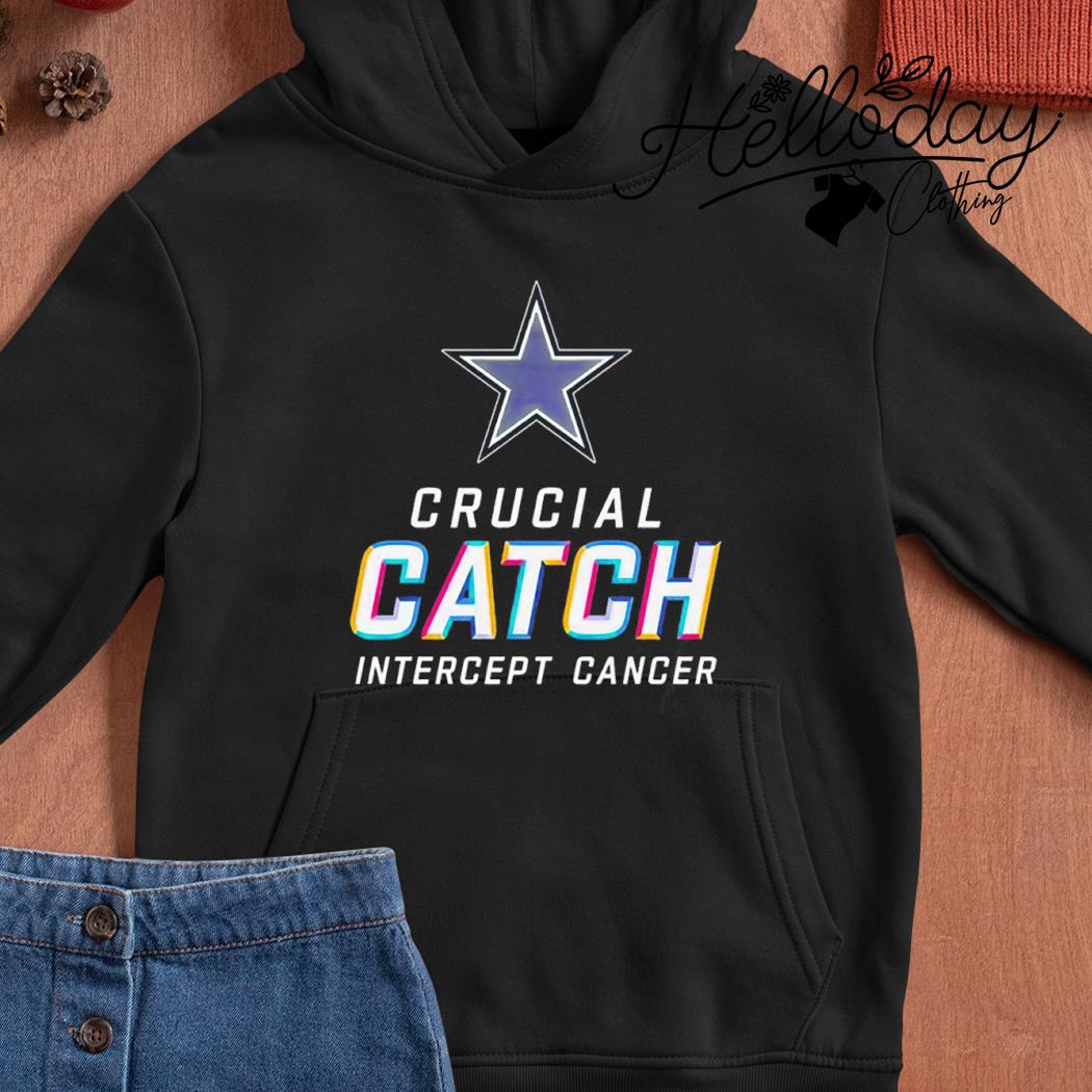 2023 Dallas Cowboys Crucial Catch Intercept Cancer shirt, hoodie, sweater,  long sleeve and tank top