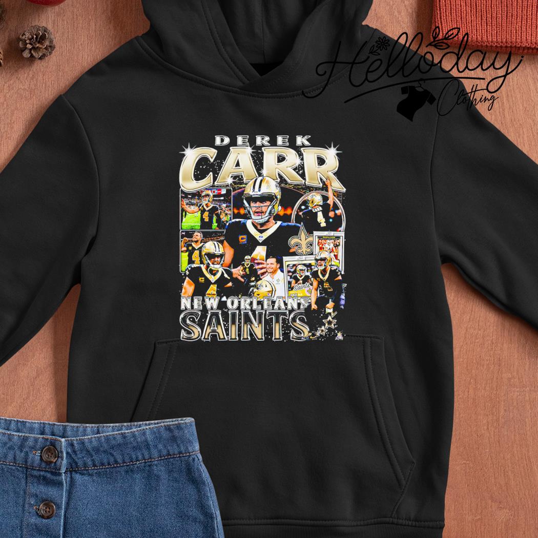 Derek Carr New Orleans Saints T-Shirt, hoodie, sweater, long sleeve and  tank top