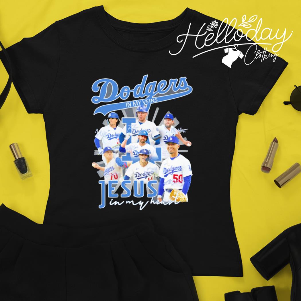 Dodgers In My Veins Jesus In My Heart 2023 Signatures T Shirt