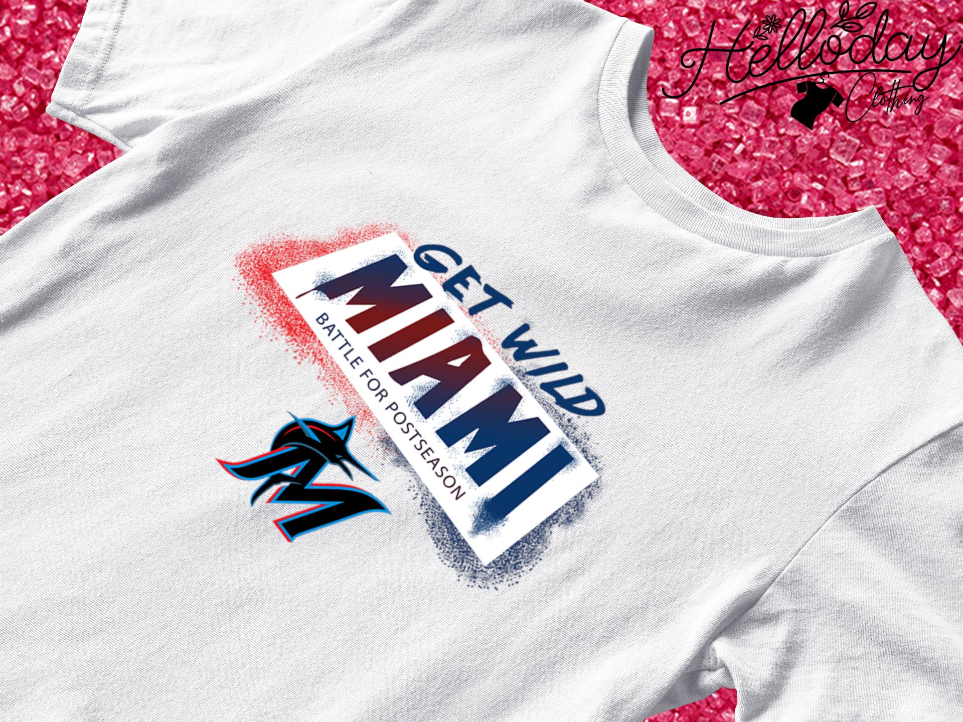 Miami Marlins get wild Miami battle for postseason shirt, hoodie, sweater,  long sleeve and tank top