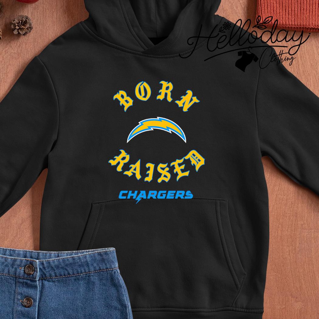 Los Angeles Chargers Born X Raised Shirt, hoodie, sweater, long sleeve and  tank top