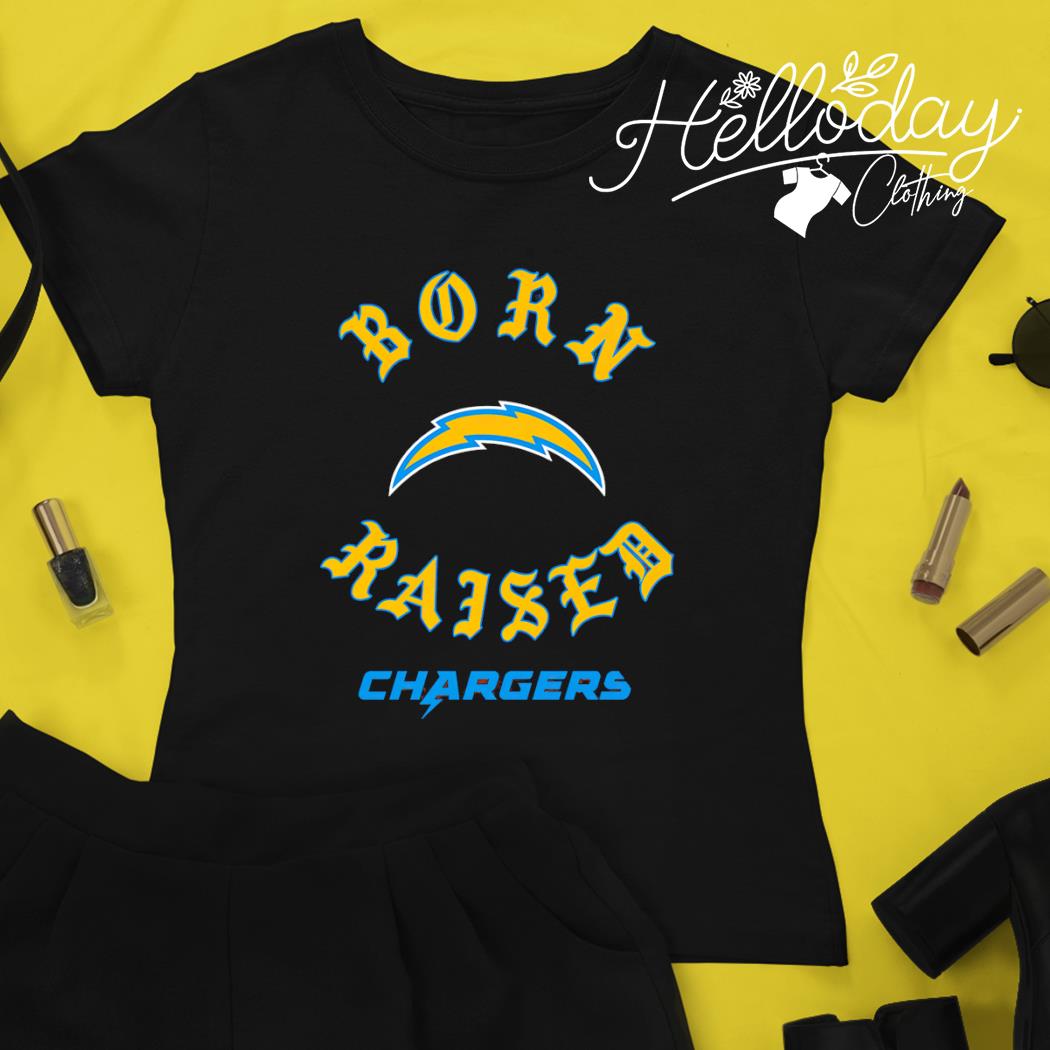 Los Angeles Chargers Born X Raised Shirt, hoodie, sweater, long sleeve and  tank top