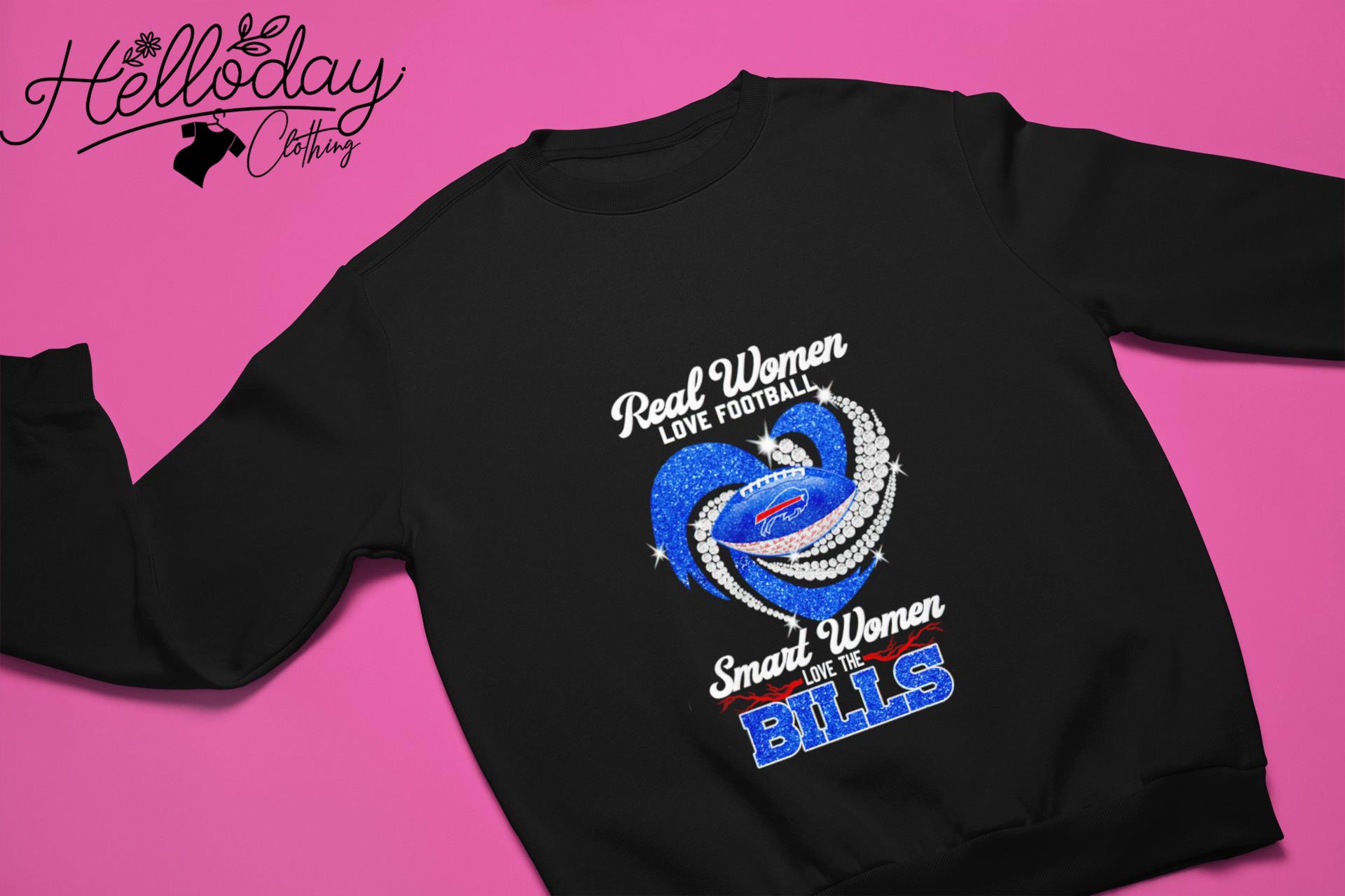 Official Real women love Football smart women love the Bills diamond logo  design T-shirt, hoodie, tank top, sweater and long sleeve t-shirt