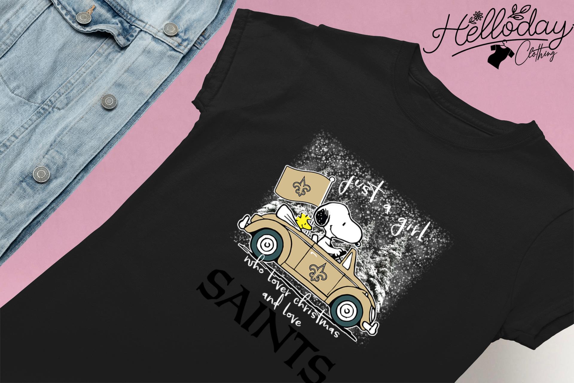 Snoopy and Woodstock Peanuts Just A Girl Who Lover Christmas And Love New  Orleans Saints shirt, hoodie, sweater, long sleeve and tank top