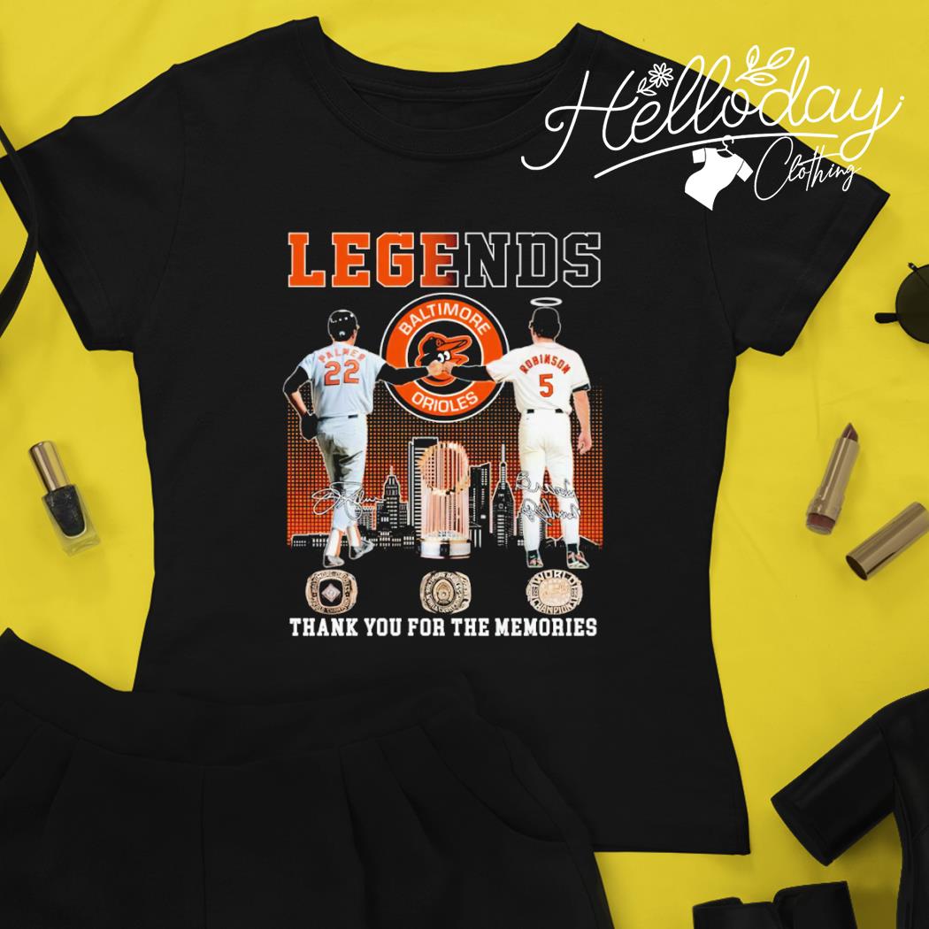 Legends Baltimore Orioles Palmer And Robinson Thank You For The Memories  Signatures Shirt, hoodie, sweater, long sleeve and tank top
