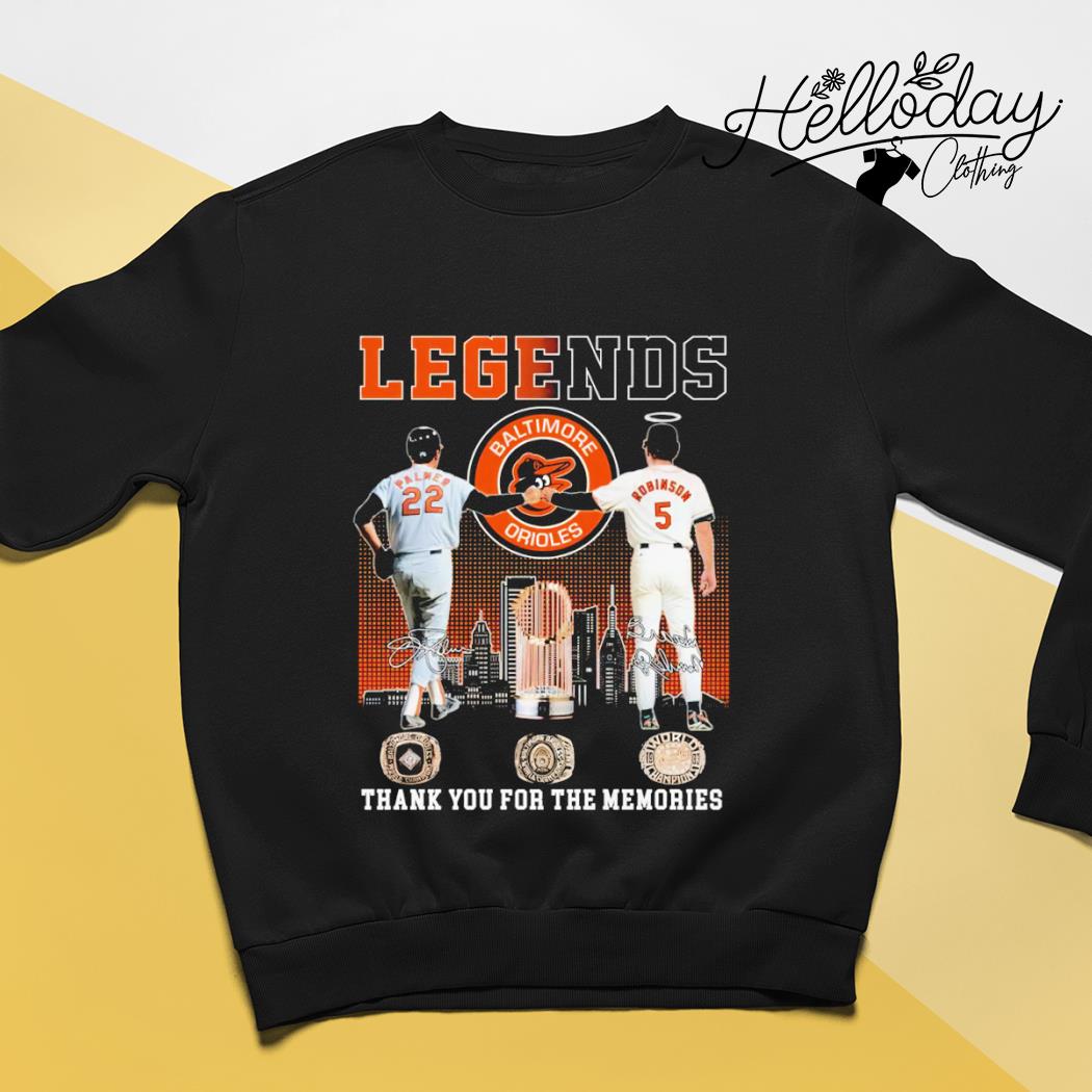 Legends Baltimore Orioles Palmer And Robinson Thank You For The Memories  signatures shirt, hoodie, sweater, long sleeve and tank top