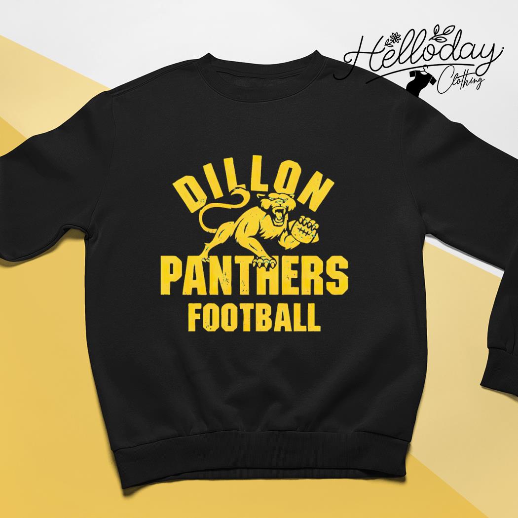 HOT Dillon Panthers Sweatshirt