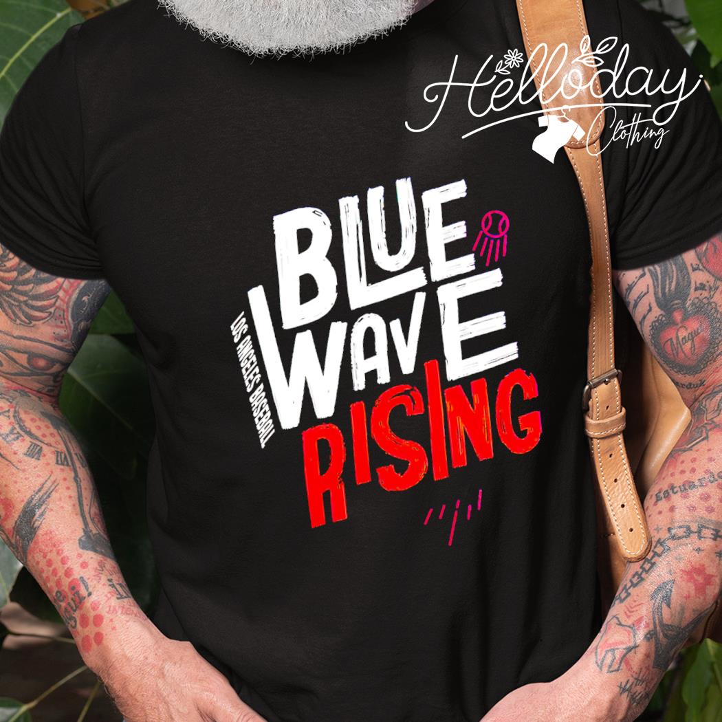 Blue Wave Rising Los Angeles Dodgers Shirt, hoodie, sweater, long