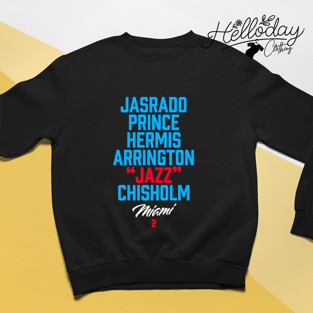 Jasrado Prince Hermis Arrington Jazz Chisholm Miami Marlins shirt, hoodie,  sweater, long sleeve and tank top