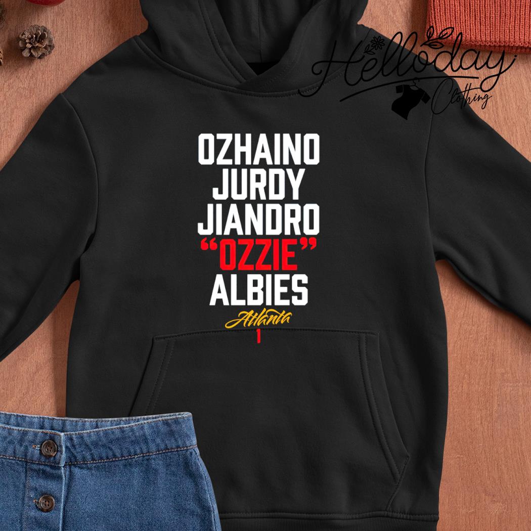 Ozhaino Jurdy Ozzie Albies Atlanta Shirt